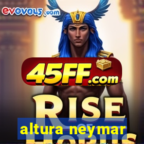 altura neymar